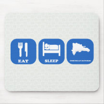 Eat Sleep Dominican Republic Mousepad