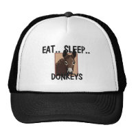 Eat Sleep DONKEYS Trucker Hats