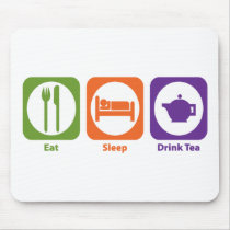 Eat Sleep Drink Tea mousepads by 1000suns Eat Sleep Drink Tea mousepads