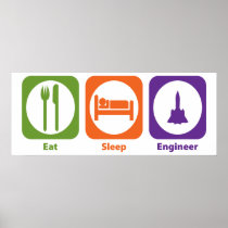 Eat Sleep Engineer Posters
