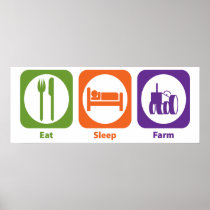 Eat Sleep Farm Posters
