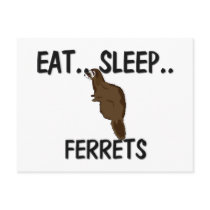 Eat Sleep FERRETS postcards