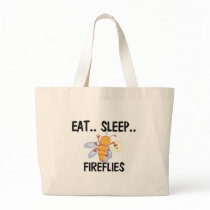 Eat Sleep FIREFLIES bags