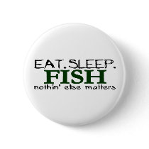 Eat Sleep Fish Pins