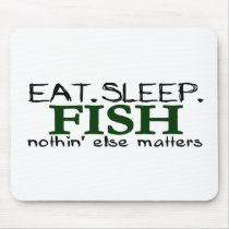 Eat Sleep Fish Mouse Pads