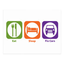 Eat Sleep Fix Cars Postcards