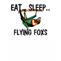Eat Sleep FLYING FOXS t-shirts