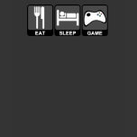 Eat, Sleep, Game