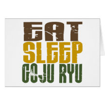 Eat Sleep Goju Ryu 1 Cards