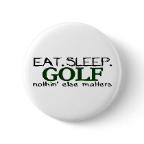 Eat Sleep Golf buttons