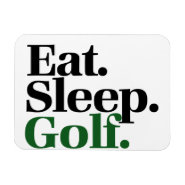Eat. Sleep. Golf. Rectangular Magnet