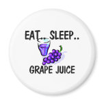 Eat Sleep GRAPE JUICE Refrigerator Magnets