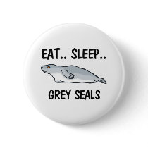 Eat Sleep GREY SEALS buttons by AnimalShirts Eat Sleep GREY SEALS buttons