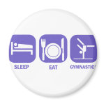 EAT SLEEP GYMNASTICS FRIDGE MAGNET EAT SLEEP GYMNASTICS FRIDGE MAGNET