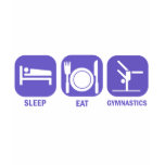 EAT SLEEP GYMNASTICS T-SHIRTS EAT SLEEP GYMNASTICS T-SHIRTS