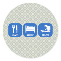 Eat Sleep Haiti Round Sticker