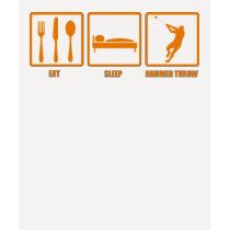 Eat Sleep Hammer Throw t-shirts