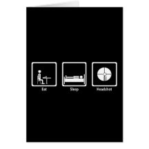 Eat, Sleep, Headshot - FPS Gamer Greeting Card