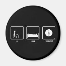 Eat, Sleep, Headshot - FPS Gamer Refrigerator Magnets