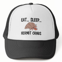 Eat Sleep HERMIT CRABS Trucker Hat