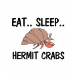 Eat Sleep HERMIT CRABS Tshirt