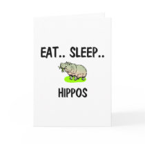Eat Sleep HIPPOS cards by AnimalShirts Eat Sleep HIPPOS cards