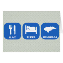 Eat Sleep Honduras Card