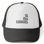 Eat. Sleep. Interior Design. Hats
