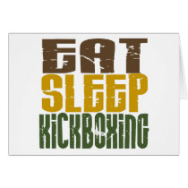 Eat Sleep Kickboxing 1 Greeting Card