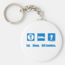 Eat. Sleep. Kill zombies. Keychain