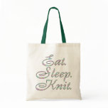 Eat. Sleep. Knit. (tote bag)