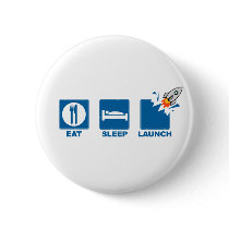 Eat Sleep Launch buttons