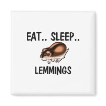 Eat Sleep LEMMINGS magnets by AnimalShirts Eat Sleep LEMMINGS magnets