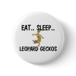 Eat Sleep LEOPARD GECKOS Pin