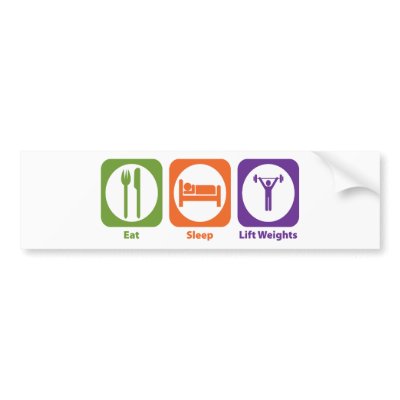 Eat Sleep Lift Weights Bumper Sticker by 1000suns