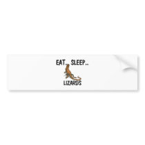 Eat Sleep LIZARDS bumper stickers