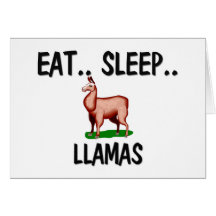 Eat Sleep LLAMAS Greeting Card