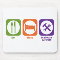 Eat Sleep Maintain Aircraft Mouse Mats