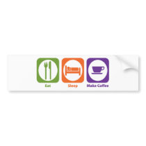 Eat Sleep Make Coffee bumper stickers by 1000suns Eat Sleep Make Coffee bumper stickers