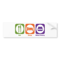 Eat Sleep Make Pottery bumper stickers