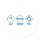 round_sticker - Eat, Sleep and Mix once again. Thats the DJ lifestyle, nothing brings you greater pleasure then eating, sleeping and then going out for a night of mixing your favourite tunes for money.

***DONT FORGET ALL OUR DESIGNS COME IN A WIDE RANGE OF T-SHIRTS AN: Sizes 