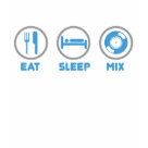 basic_fitted_longsleeve - Eat, Sleep and Mix once again. Thats the DJ lifestyle, nothing brings you greater pleasure then eating, sleeping and then going out for a night of mixing your favourite tunes for money.

***DONT FORGET ALL OUR DESIGNS COME IN A WIDE RANGE OF T-SHIRTS AN: Sizes  Available colors: white
