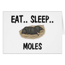 Eat Sleep MOLES cards by AnimalShirts Eat Sleep MOLES cards