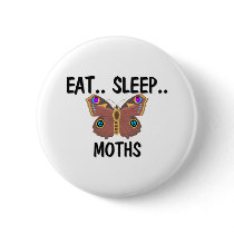 Eat Sleep MOTHS buttons by AnimalShirts Eat Sleep MOTHS buttons