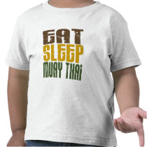 Eat Sleep Muay Thai 1 t-shirts by blackbeltstuff Eat Sleep Muay Thai 1 t-shirts