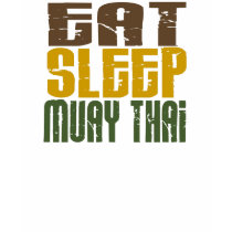 Eat Sleep Muay Thai 1 t-shirts