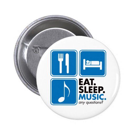 Eat Sleep Music - Blue Pinback Button