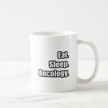 Eat. Sleep. Oncology. Coffee Mug