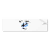 Eat Sleep ORCAS bumper stickers