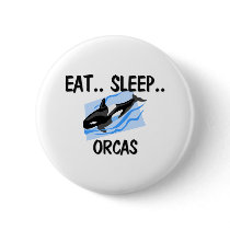 Eat Sleep ORCAS buttons by AnimalShirts Eat Sleep ORCAS buttons